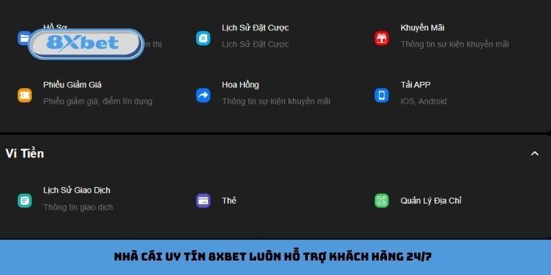 Nhà cái uy tín 8xbet luôn hỗ trợ khách hàng 24/7